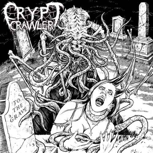 CRYPT CRAWLER - To the Grave Re-Release CD